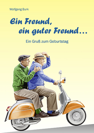 ISBN 9783760086125: Ein Freund, ein guter Freund – Ein Gruß zum Geburtstag