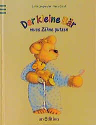 ISBN 9783760710501: Der kleine Bär muss Zähneputzen