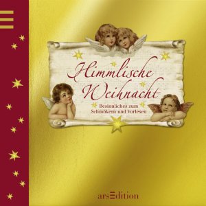 gebrauchtes Buch – Himmlische Weihnacht: Besinnliches zum Schmökern und Vorlesen