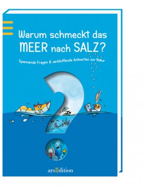 ISBN 9783760715544: Warum schmeckt das Meer nach Salz?