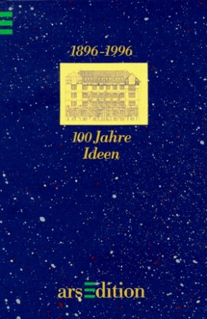 ISBN 9783760717012: 100 Jahre Ideen 1896 - 1996. (Verlagsgeschichte ars edition)