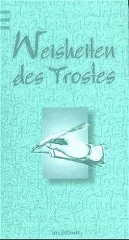 ISBN 9783760718194: Weisheiten des Trostes / [Textausw.: Martina Stoll-Kreußel]