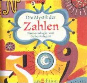 ISBN 9783760718309: Die Mystik der Zahlen – Numerologie von Geburtstagen