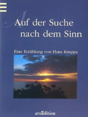 ISBN 9783760721422: Auf der Suche nach dem Sinn