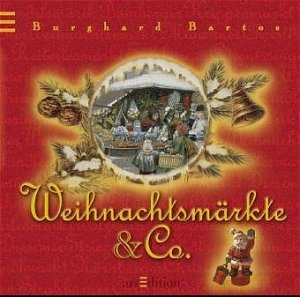 gebrauchtes Buch – Burghard Bartos – Weihnachtsmärkte & Co. (Weihnachten & Co.)