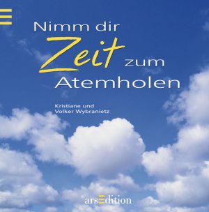 ISBN 9783760722870: Nimm dir Zeit zum Atemholen