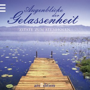 ISBN 9783760723617: Augenblicke der Gelassenheit