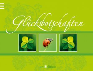 ISBN 9783760728896: Glücksbotschaften