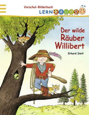 ISBN 9783760732428: Lernraupe Vorschul-Bilderbuch: Der wilde Räuber Willibert