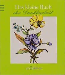 ISBN 9783760733197: Das kleine Buch der Dankbarkeit (Das kleine Buch zum Schenken) Böhm, Judith