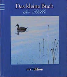 ISBN 9783760733210: Das kleine Buch der Stille (Das kleine Buch zum Schenken)