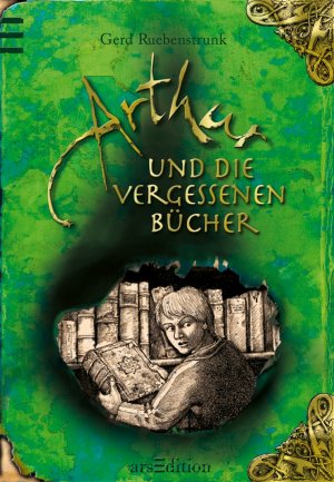 ISBN 9783760736280: Arthur und die Vergessenen Bücher