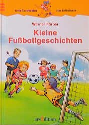 ISBN 9783760737386: Kleine Fussballgeschichten