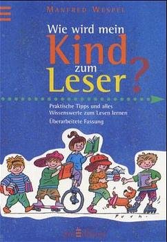 gebrauchtes Buch – Manfred Wespel – Wie wird mein Kind zum Leser