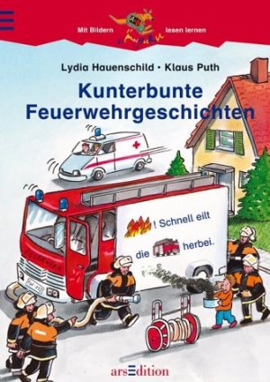 ISBN 9783760738987: Kunterbunte Feuerwehrgeschichten