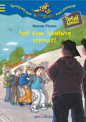 ISBN 9783760739076: Total klasse! / Auf dem Schulweg erpresst!