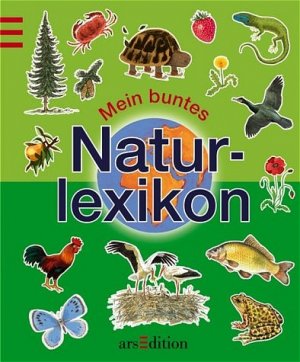 ISBN 9783760748245: Mein buntes Naturlexikon