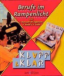 ISBN 9783760757223: Klapp und klar: Berufe im Rampenlicht - Berufe am Theater