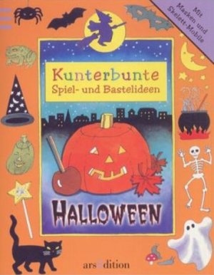 ISBN 9783760758640: Kunterbunte Spiel- und Bastelideen : Halloween. Mit Masken und Skelett-Mobile