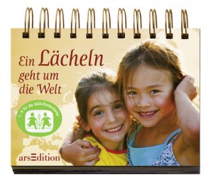 ISBN 9783760762845: Ein Lächeln geht um die Welt – In Zusammenarbeit mit SOS Kinderdörfer