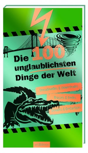 ISBN 9783760768465: Die 100 unglaublichsten Dinge der Welt