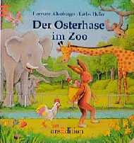 ISBN 9783760770864: Der Osterhase im Zoo