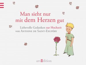 gebrauchtes Buch – de Saint-Exupéry – Man sieht nur mit dem Herzen gut - Hochzeitsbuch