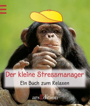 ISBN 9783760786117: Der kleine Stressmanager – Ein Buch zum Relaxen