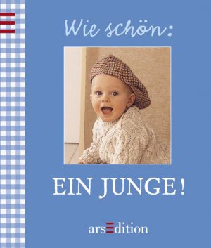 ISBN 9783760786155: Wie schön, ein Junge!