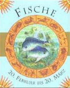 gebrauchtes Buch – Fische. 20. Februar bis 20. März.