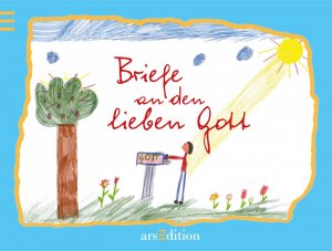 ISBN 9783760789866: Briefe an den lieben Gott