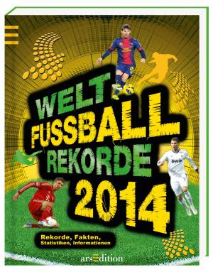 ISBN 9783760791500: Welt-Fußball-Rekorde 2014