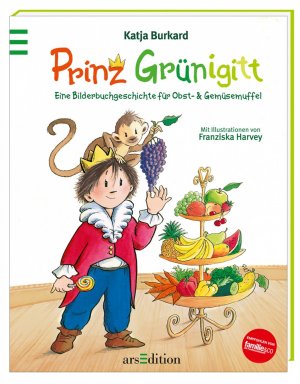 ISBN 9783760799414: Prinz Grünigitt; Eine Bilderbuchgeschichte für Obst- & Gemüsemuffel