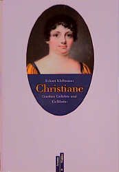 ISBN 9783760810768: Christiane : Goethes Geliebte und Gefährtin