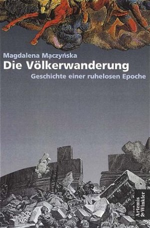 ISBN 9783760812045: Die  Völkerwanderung : Geschichte einer ruhelosen Epoche im 4. und 5. Jahrhundert.