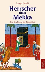 ISBN 9783760812274: Herrscher über Mekka