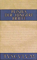 gebrauchtes Buch – Gaius Plinius Caecilius Secundus – C. Plini Caecili Secundi epistularum libri decem - lateinisch-deutsch