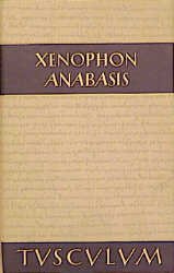 gebrauchtes Buch – Xenophon – Anabasis. Der Zug der Zehntausend. Griechisch - Deutsch. Hrsg. von Walter Müri. Bearbeitet und mit einem Anhang versehen von Bernhard Zimmermann.