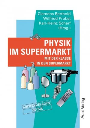 ISBN 9783761426289: Kopiervorlagen Physik / Physik im Supermarkt