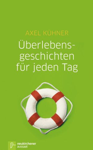 gebrauchtes Buch – Überlebensgeschichten für jeden Tag