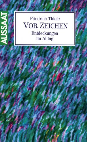 ISBN 9783761535240: Vor Zeichen. Entdeckungen im Alltag.