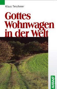 ISBN 9783761536131: Gottes Wohnwagen in der Welt