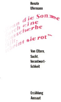 ISBN 9783761548479: Wenn die Sonne durch eine Glasscherbe fällt, scheint sie rot