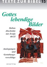 gebrauchtes Buch – Micheel, Rosemarie; Wolf – Gottes lebendige Bilder - Sieben Abschnitte aus Jesaja 40-55