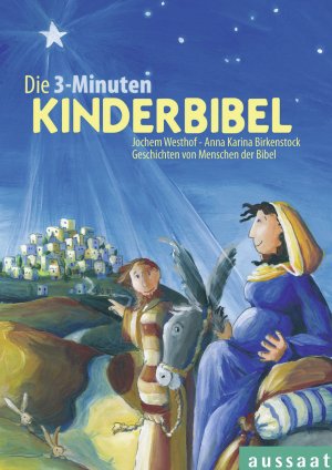 ISBN 9783761554999: Die 3-Minuten Kinderbibel - Geschichten von Menschen der Bibel