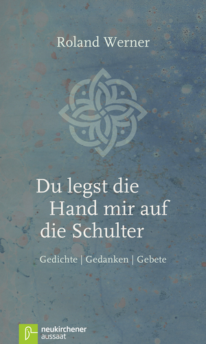 ISBN 9783761563878: Du legst die Hand mir auf die Schulter : Gedichte, Gedanken, Gebete