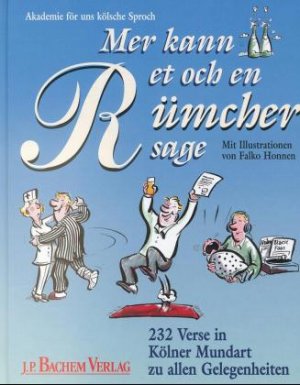 ISBN 9783761614259: Mer kann et och en Rümcher sage – 232 Verse in Kölner Mundart zu allen Gelegenheiten