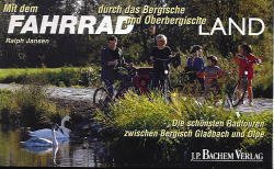 ISBN 9783761614327: Mit dem Fahrrad durch das Bergische und Oberbergische Land. Die schönsten Radtouren zwischen Bergisch Gladbach und Olpe