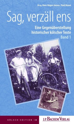 ISBN 9783761622933: neu noch eingeschweißt Sag, verzäll ens - Eine Gegenüberstellung älterer kölscher Texte. Band 1