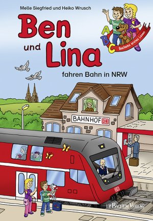 ISBN 9783761626436: Ben und Lina fahren Bahn in NRW – Bachems erstes Lesen